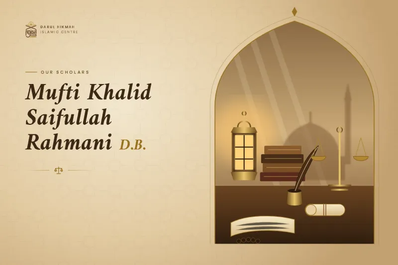 Mufti Khalid Saifullah Rahmani D.B.